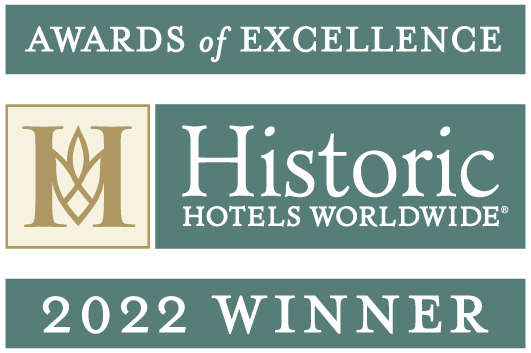 2022 Historic Hotels Worldwide Awards of Excellence Winner