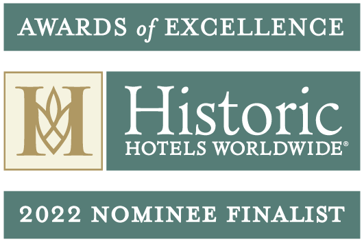 2022 Historic Hotels Worldwide Awards of Excellence Nominee Finalist